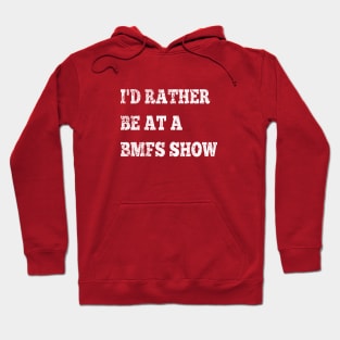 Billy Strings - I'd Rather Be At A BMFS Show Hoodie